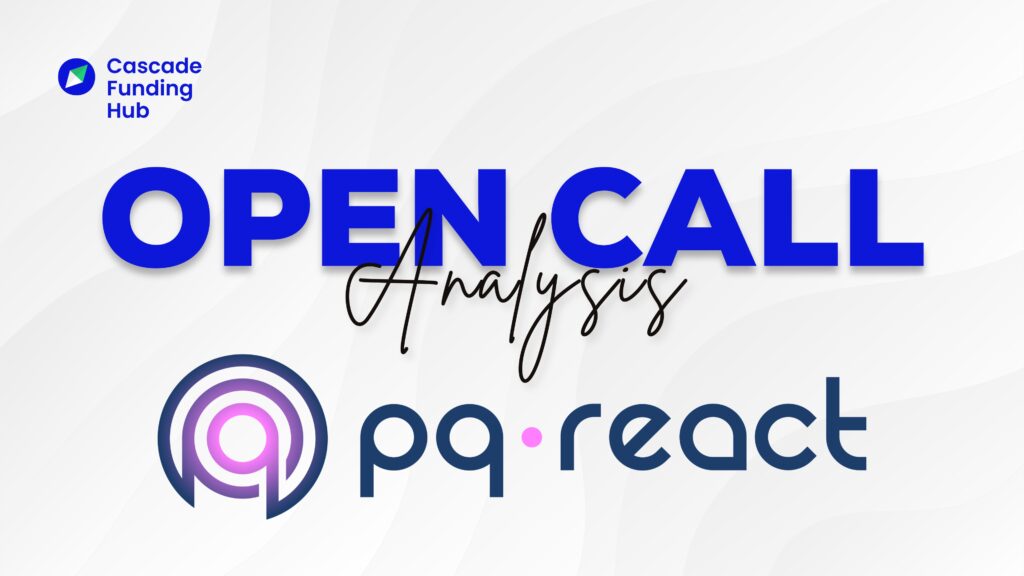 PQ-REACT Open Call Analysis